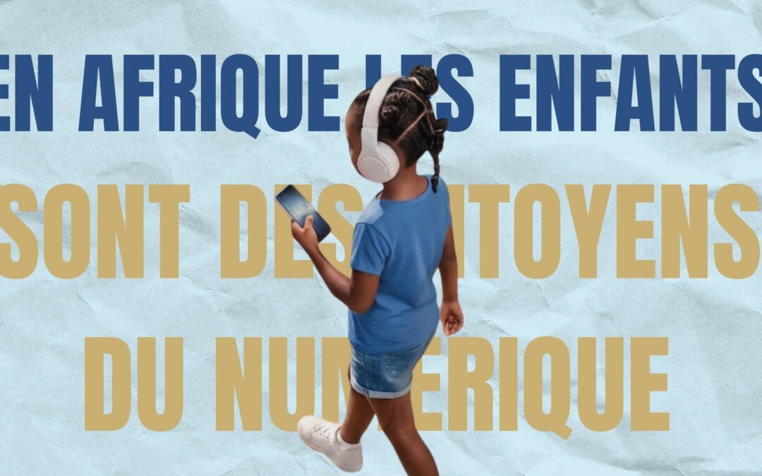 Protéger les enfants africains en ligne : un impératif pour une gouvernance numérique inclusive